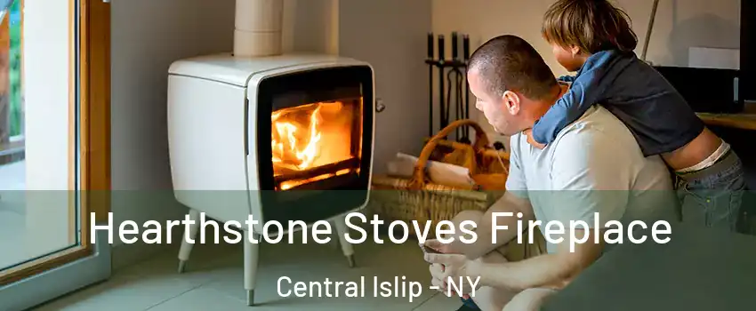  Hearthstone Stoves Fireplace Central Islip - NY