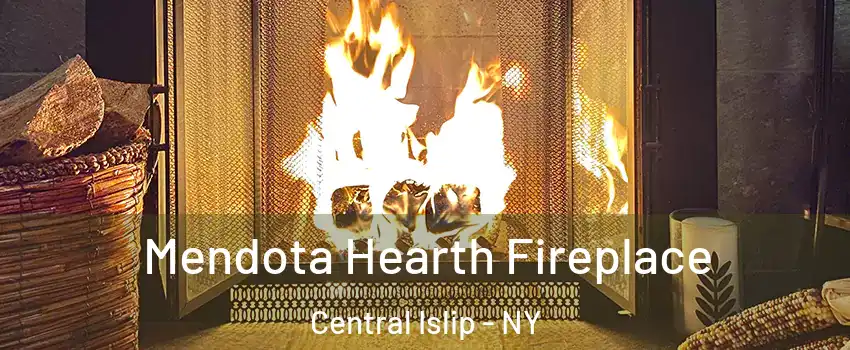  Mendota Hearth Fireplace Central Islip - NY
