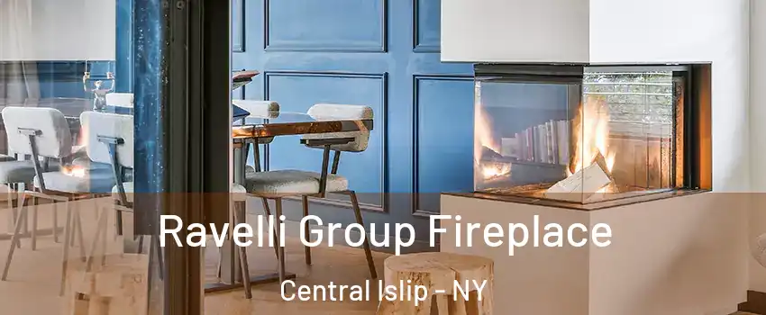  Ravelli Group Fireplace Central Islip - NY