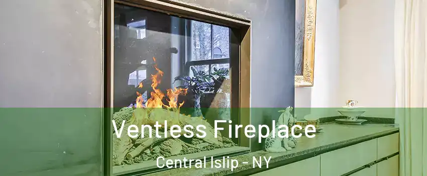  Ventless Fireplace Central Islip - NY